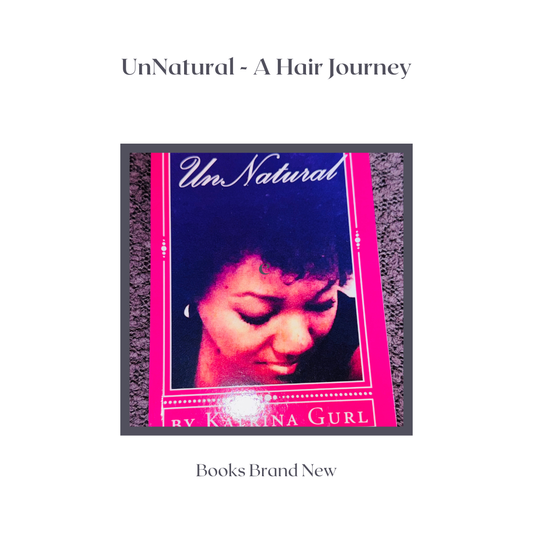 UnNatural - A Hair Journey